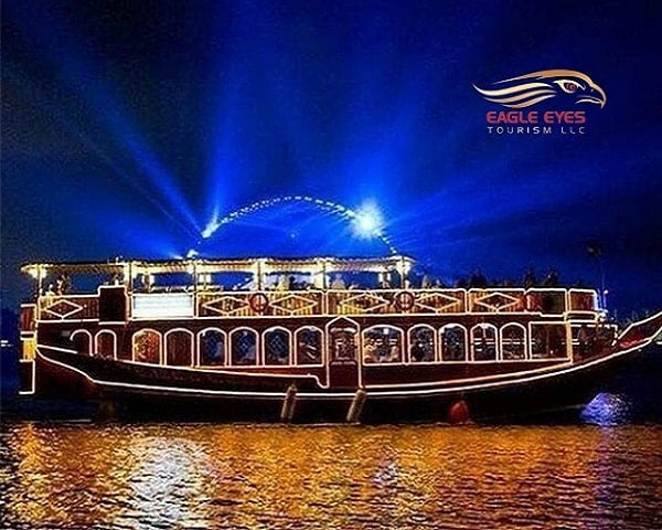 Dhow Cruise Dinner Dubai Deals with Eagle Eyes Tourism Agency in Dubai